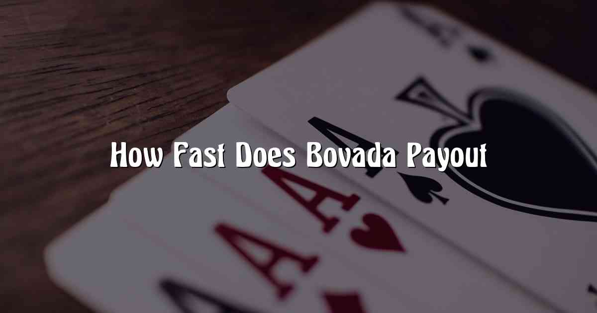 How Fast Does Bovada Payout