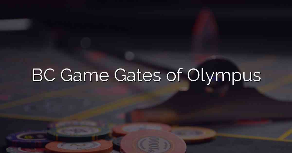 BC Game Gates of Olympus