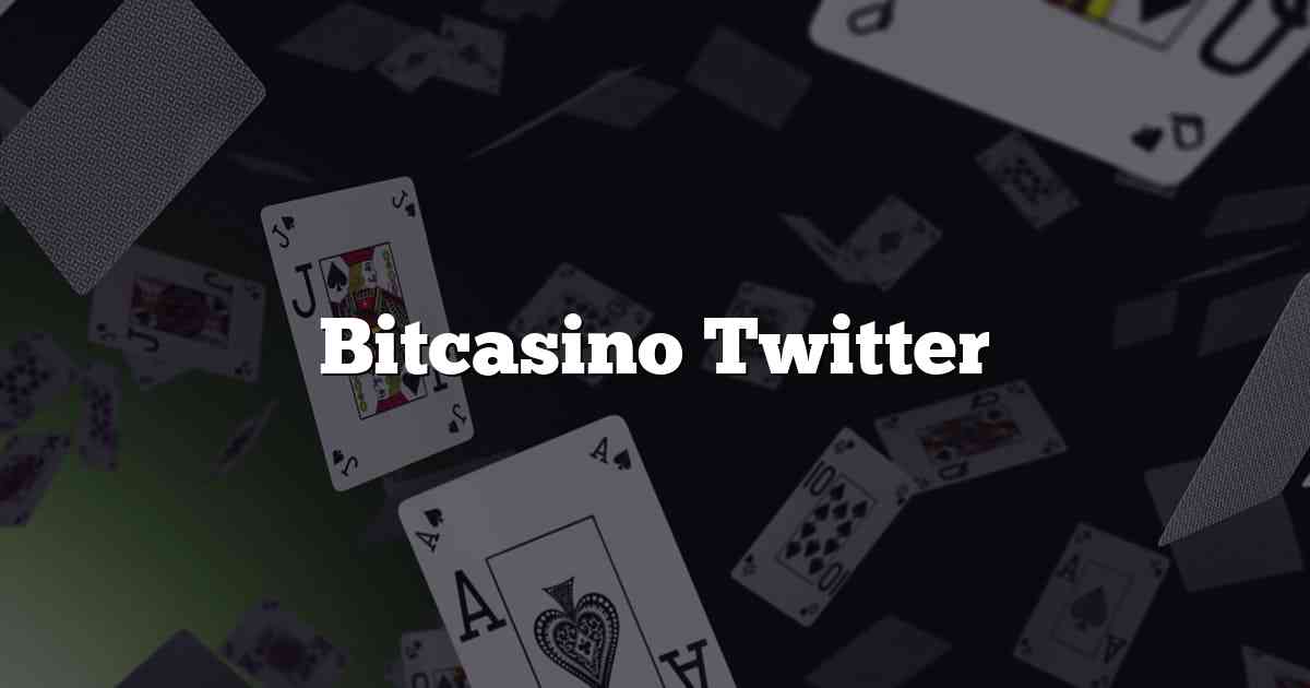 Bitcasino Twitter