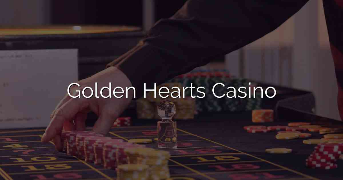 Golden Hearts Casino